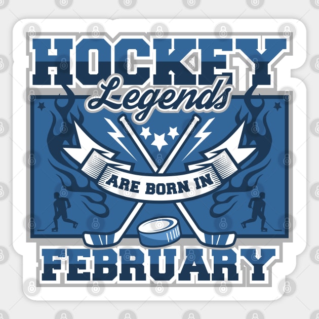 Hockey Legends Are Born In February Sticker by RadStar